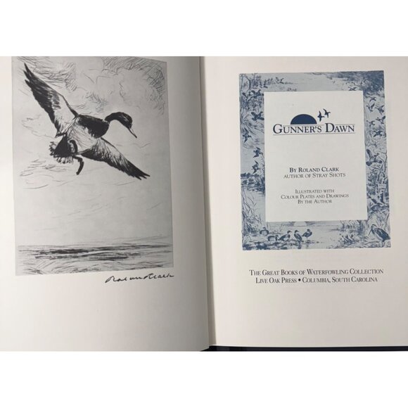 Gunners Dawn Collectors Edition By Roland Clark Hardcover Hunting Waterfowl Art - Picture 3 of 16